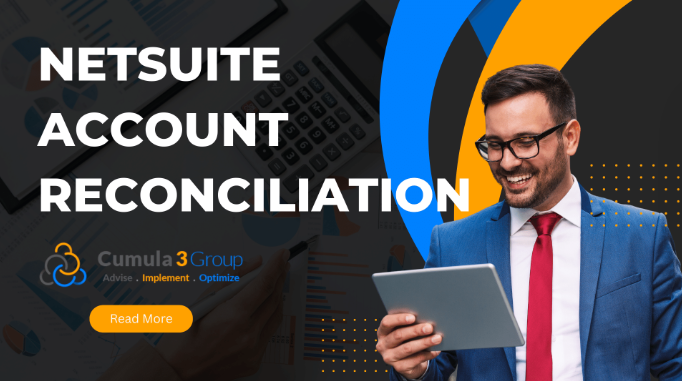 Guide to NetSuite Account Reconciliation for Financial Process Efficiency